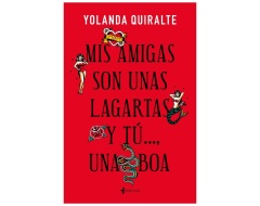Mis Amigas Son Unas Lagartas Y Tú...Una Boa | Edicion De Bolsillo
