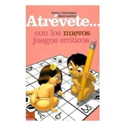 Atrevete... Con Los Nuevos Juegos Eroticos