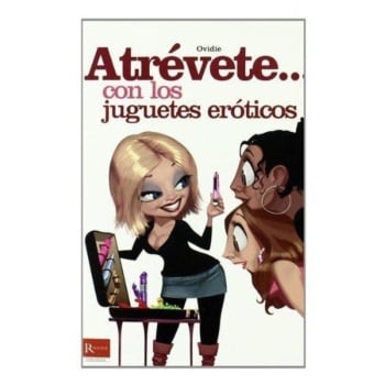 Atrevete... Con Los Juguetes Eróticos