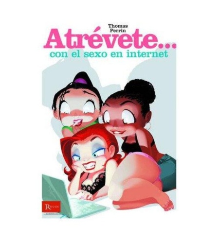 Atrevete... Con El Sexo En Internet