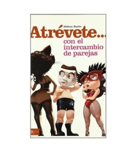Atrevete... Con El Intercambio De Parejas