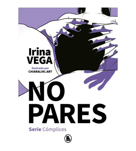 No Pares (Serie Cómplices 2) Irina Vega